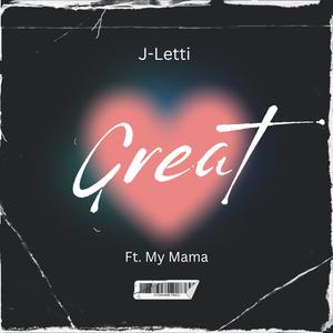 Great (feat. My Mama) [Explicit]