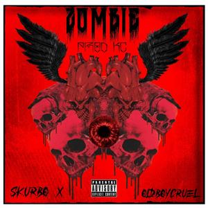 Zombie (feat. CRUEL T Prod. NO NAME) [Explicit]