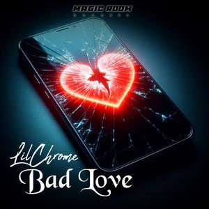 BADLOVE (feat. Lil Ckhrome) (Explicit)