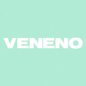 Veneno (Explicit)