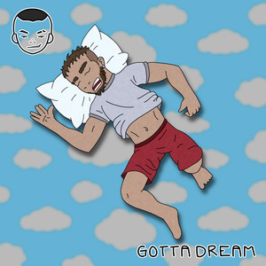 Gotta Dream (Explicit)