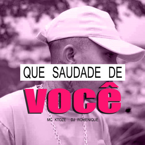 Que Saudade de Você (Explicit)