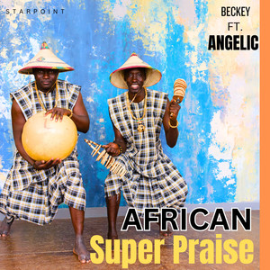 African Super Praise