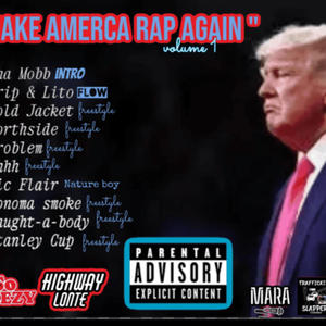 Make America Rap Again (Explicit)