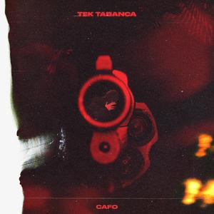 Tek Tabanca (Explicit)