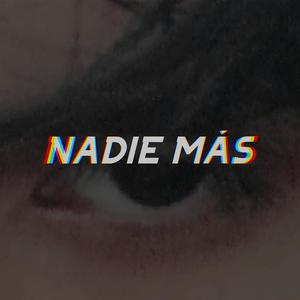 Nadie Más, Vol. 2