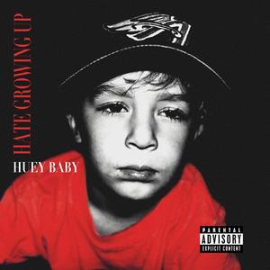 Hate Growing Up (Explicit)