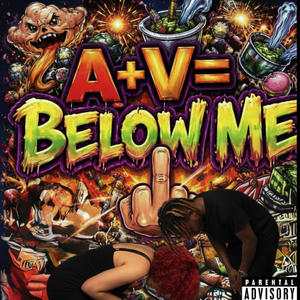 A+V=below me (Disstrack) (Explicit)