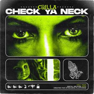 Check Ya Neck (Explicit)