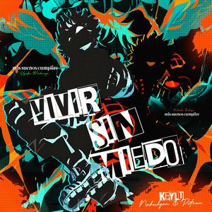 Vivir sin miedo (feat. PitronArts & NahuLyon)