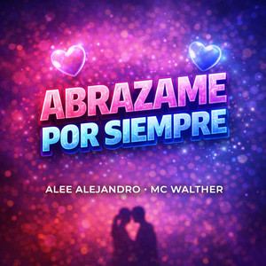 Abrazame Por Siempre
