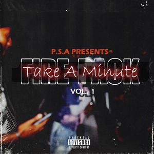 Take A Minute (feat. P.S.A Entertainment) [Explicit]