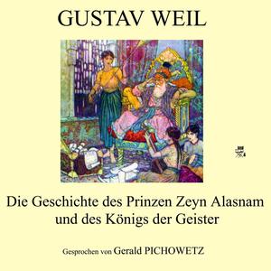 Die Geschichte des Prinzen Zeyn Alasnam und des Königs der Geister