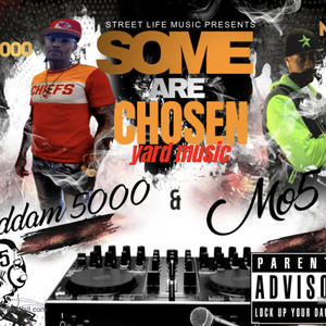 SOME ARE CHOSEN (Explicit)