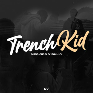 Trenchkid (Explicit)