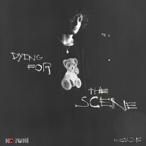 Dying for the Scene (Explicit)