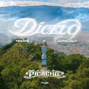 DICELO Macias (feat. Ultrajala)