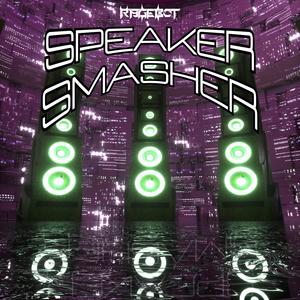 SPEAKER SMASHER