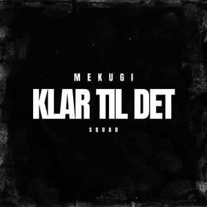 KLAR TIL DET (Explicit)