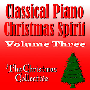 Classical Piano Christmas Spirit Volume 3