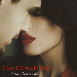 Slow & Smooth Jazz Piano Notes for Love