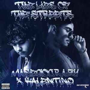 The Lies Of The Streets (Explicit)