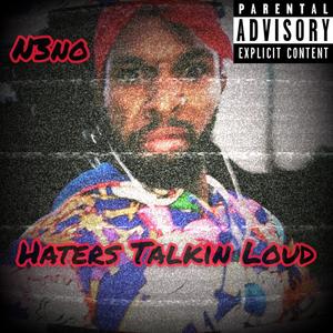 Haters Talkin Loud (Explicit)