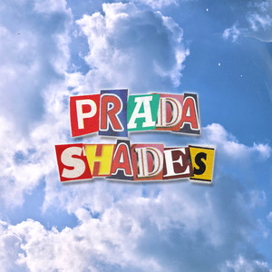 Prada Shades (Explicit)