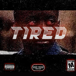 Tired (feat. Seven 2) [Explicit]