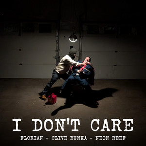 I Don't Care (Explicit)