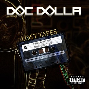 Lost Tapes: P Shit, G **** and Selling That D ****