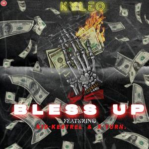 Bless Up by Kyleo (feat. kid-kestrel & X-turn) (Explicit)