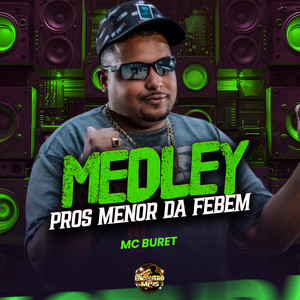 Medley Pros Menor da Febem (Explicit)