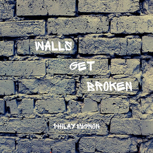 Walls Get Broken