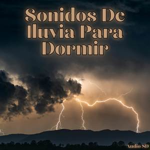 Sonido de Iluvia - Sounds of Rain to Sleep to infused with Keys for refreshed brain