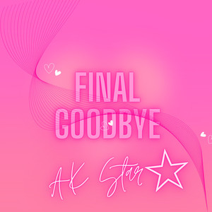 Final Goodbye (Explicit)