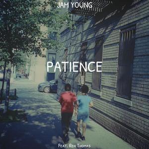 Patience (feat. Ren Thomas) [Explicit]