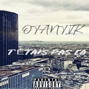 T’étais pas la (Explicit)