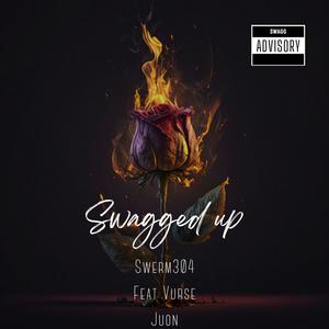 Swagged Up (feat. Vurse Juon) (Explicit)