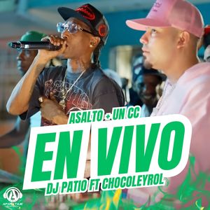 Asalto + Un CC (En Vivo|Explicit)