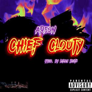 Chief Clouty (Explicit)