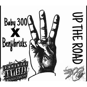 Up The Road (feat. Kboom Baby300 & Brixks Thirty3) (Explicit)