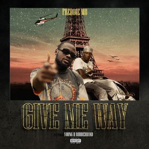 Give Me Way (Explicit)