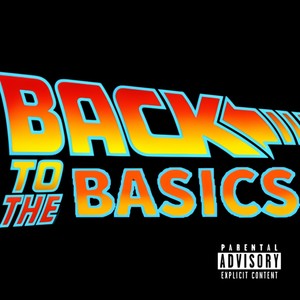 Back To The Basics (Explicit)