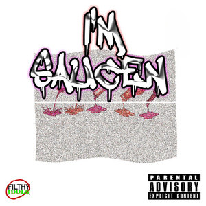 I'M SAUCEN (Explicit)