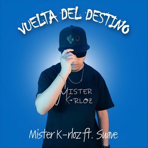 Vueltas del destino (feat. Suave) (Explicit)