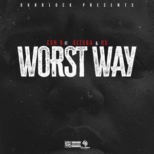 worst way(feat. hd & keidra) (Explicit)