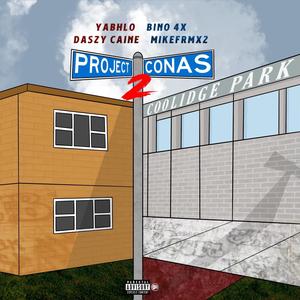 Project Conas Pt. 2 (feat. Fl Pabhlo, Mikefrmx2 & Daszy Caine) [Explicit]