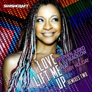 Love Lift Me Up (Remixes Two)