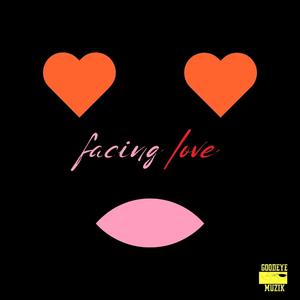 Facing love